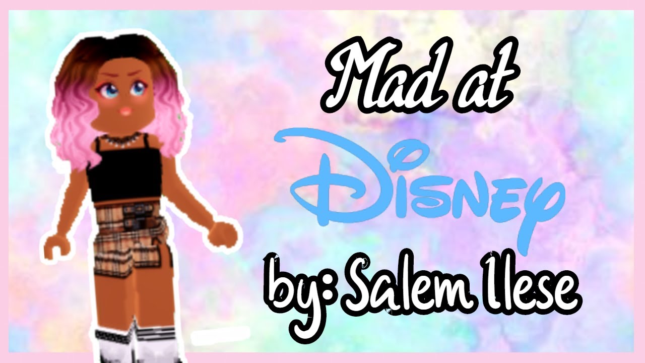 Download Mad At Disney By Salem Ilese Royale High Music Video Mp4 3gp Iroko Netnaija Fzmovies - download mp3 roblox escuela de princesas royale high