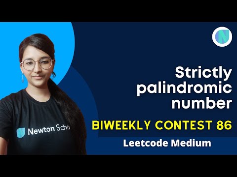 6172. Strictly Palindromic Number || Leetcode Contest Medium || CPP