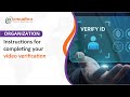 Step 3: Instructions for Completing your video verification