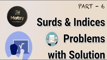 Number System - Surds and Indices - Part 6