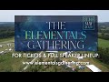 The Elementals Gathering Is Almost Here