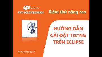 #SOF304 Hướng Dẫn Cài Đặt TestNG Trên Eclipse - Automation Test