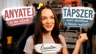 TÁPSZER VAGY ANYATEJ? I Miért döntöttünk a tápszer mellett I