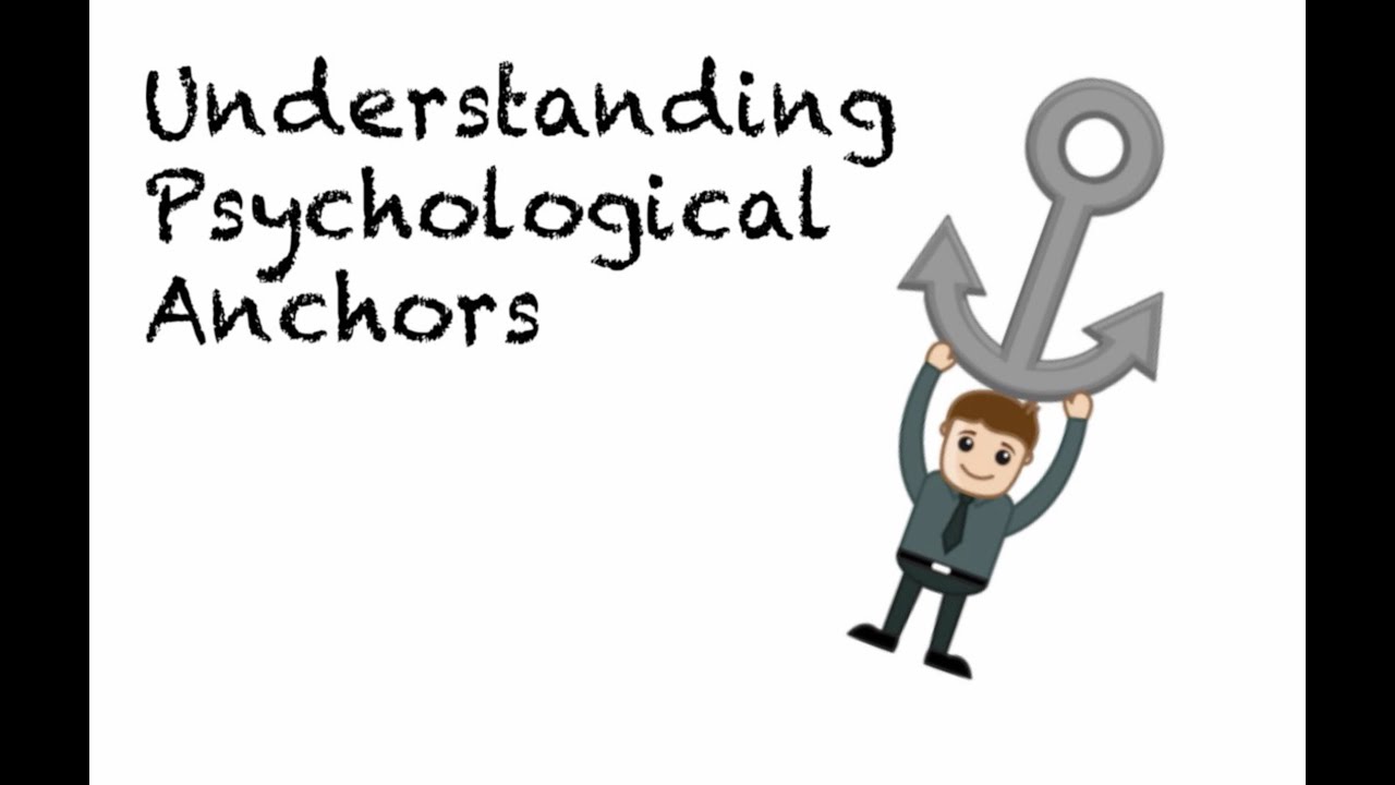 How to Use Psychological Anchors YouTube