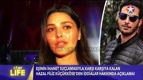 Hazal Filiz Küçükköse Eşine İhanet Ettiği İddiaları Hakkında İlk Kez Bu Kadar Net Konuştu