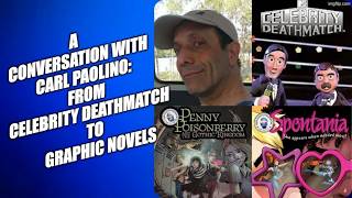Episode 144: A Conversation with Carl Paolino: From Celebrity Deathmatch to Graphic Novels