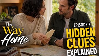 The Way Home Season 4 Episode 7 Ending Explained Elliots Secret Finally Exposed