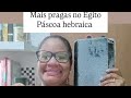 Mais pragas no Egito. Páscoa hebraica.