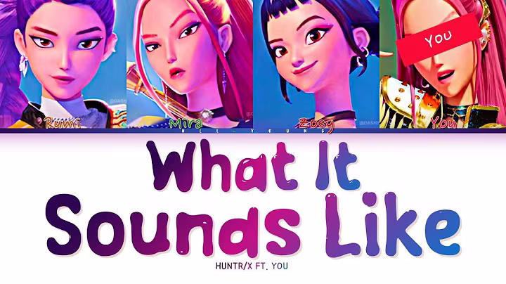 [4 MEMBERS] "What It Sounds Like" Ft. You - By Huntrix (KPop Demon Hunters) (Color Coded Lyrics)