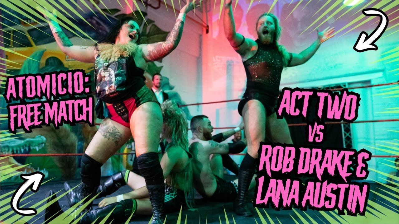 FROM THE VAULT: Atomic10 - Act Two vs Lana Austin & Rob Drake