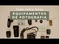 MEUS EQUIPAMENTOS DE FOTOGRAFIA EM 2021