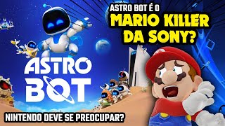 Astro Bot é o MARIO KILLER da Sony? A Nintendo deve se preocupar?