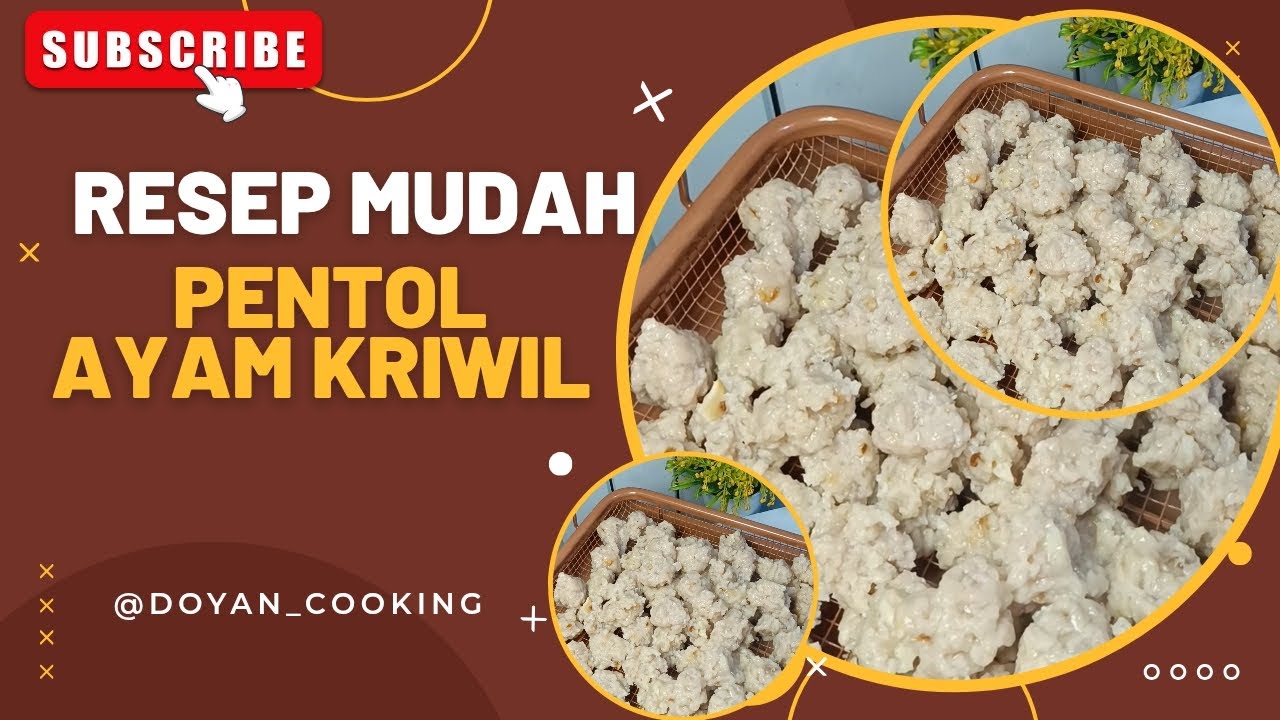 RESEP PENTOL KRIWIL AYAM DI JAMIN ENAK DAN MURAH MERIAH 