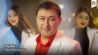 Akmal Ramazonov - Voy-dod | Акмал Рамазонов - Вой-дод