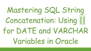 Mastering SQL String Concatenation: Using || for DATE and VARCHAR Variables in Oracle