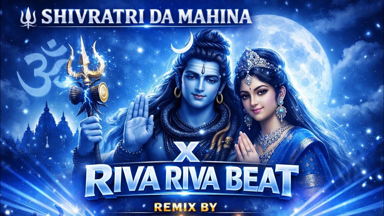 SHIVRATRI DA MAHINA TE X RIVA RIVA BAET  !!  GONDI SONG !! REMIX BY DJ AVAN AJN !!