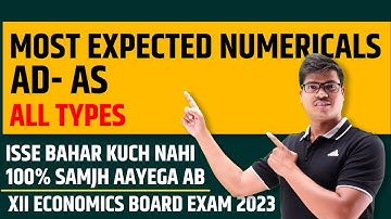 AD- AS Most Expected Numericals. All Types | Class 12 Macro Economics Board exam 2023 | 100% Covered
