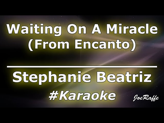 Stephanie Beatriz - Waiting On A Miracle (From Encanto) (Karaoke) class=