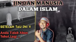 ceramah singkat PERSAMAAN  JIN DAN MANUSIA DALAM ISLAM || Empat Madzhab