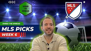 MLS Predictions, Parlays & Best Bets for Week 6