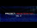 Project Regeneration Vol 2 10 Song Teaser (Official Video)