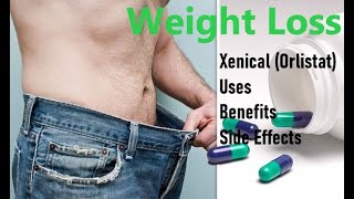 Xenical | Orlistat Weight Loss medicine How to lose weight FAST