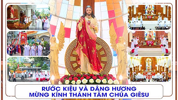 RƯỚC KIỆU VÀ DÂNG HƯƠNG MỪNG KÍNH THÁNH TÂM CHÚA GIÊSU I THỨ SÁU NGÀY 27/6/2025 I GX. BÙI PHÁT