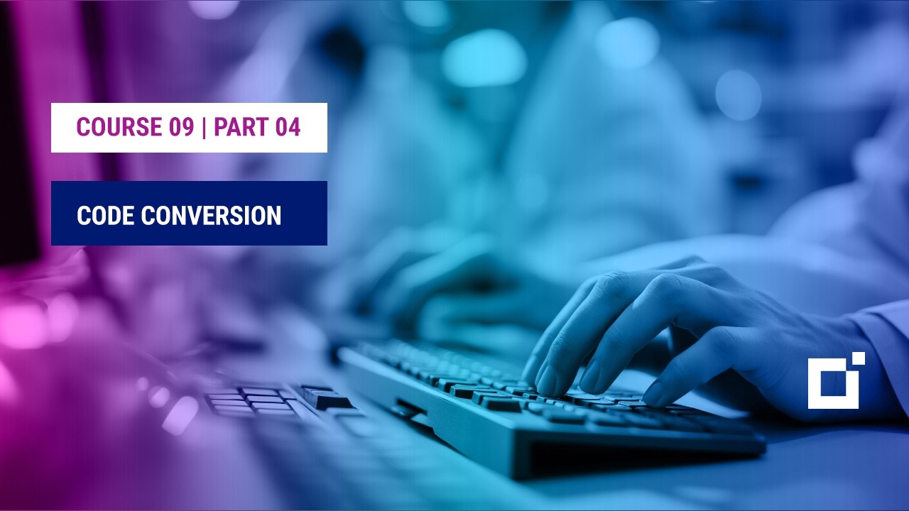 Course 09 | Part 04 | Code Conversion