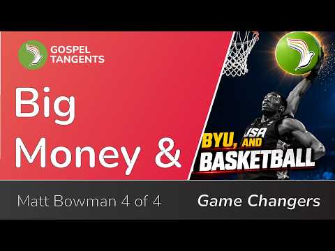 1151a: Are Big Money BYU Sports Compatible with LDS Church Mission? (Matt Bowman 4 of 4)