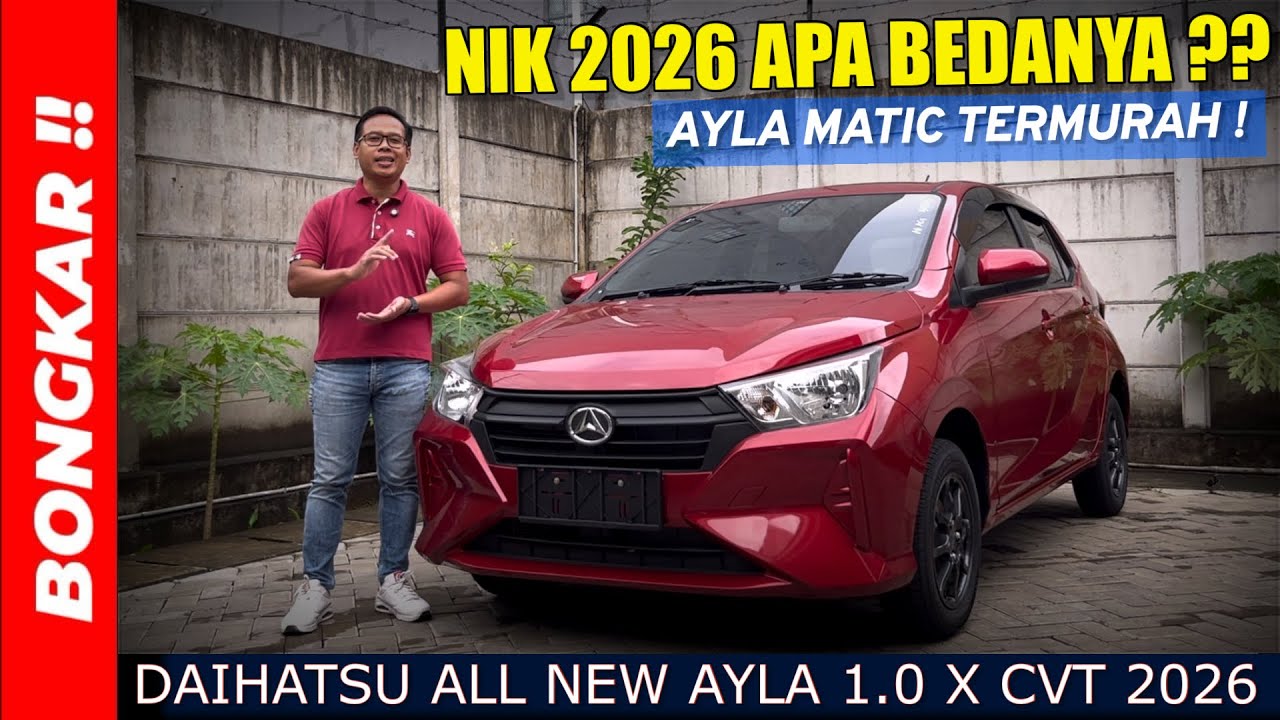 Bongkar !! DAIHATSU ALL NEW AYLA 1.0 X CVT 2026 || REVIEW EXTERIOR & INTERIOR TERBARU