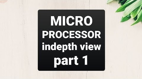 MICROPROCESSOR INDEPTH VIEW|MECHATRONICS|👌👌😃
