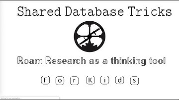 Roam Research: Shared Database Tricks