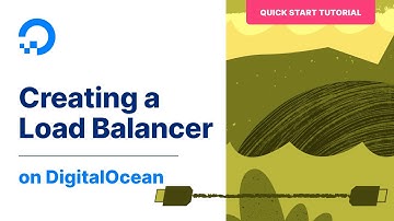 Creating a Load Balancer on DigitalOcean