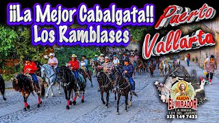 ¡¡La Mejor Cabalgata!! Los Ramblases Puerto Vallarta