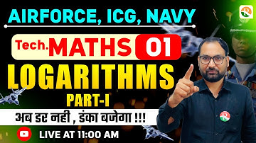 Logarithm # 01 | Airforce, Navy, ICG | Airforce Maths Classes 2026 | Maths Class Airforce