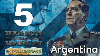 LA POTENTE UNIONE SUDAMERICANA || HEARTS OF IRON IV TRIAL OF ALLEGIANCE || ARGENTINA #5