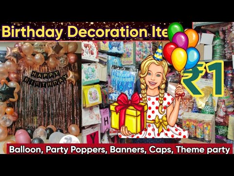 Party Decoration Items Wholesale Market in Delhi | Birthday Decoration का सारा
