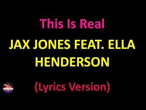 Jax Jones feat. Ella Henderson - This Is Real (Lyrics version)