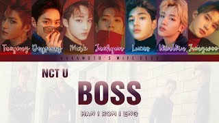 NCT U - BOSS (Color Coded Lyrics HAN l ROM l ENG)