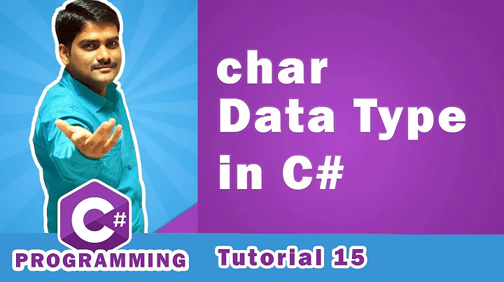 C# Char Data Type | Characters in C# Programming Language - C# Tutorial 15