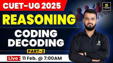 CUET UG 2025 General: Coding-Decoding Part-2 | Reasoning | Anil Sir