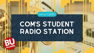 COM's Student Radio Station | Impact@BU