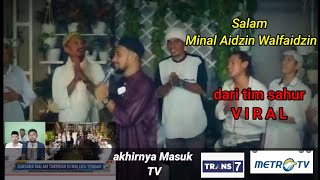 Masuk TV dendang Sahur Viral||kenangan Ramadhan||Spesial Idul Fitri 1443H