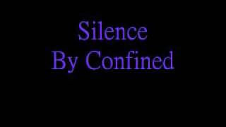 Confined- Silence