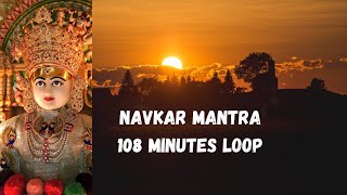 Navkar Mantra Dhun | 108 minutes Loop | 1 hour | morning meditation/spiritual music | Jain Prayers