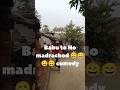 babu to tu madarchod 😀😀😀#comedy #funny #funnypictures #trending #funnyviral