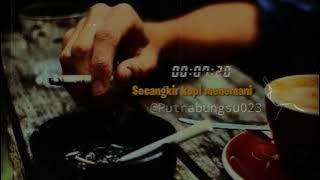 STORY WA TERBARU 2021 || STORY WA - NGAYAL LAGI || STORY WA TONY Q RASTAFARA 2021 TERBARU