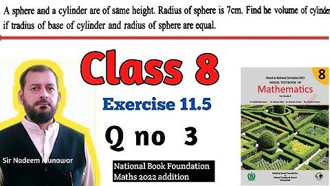 Class 8 Exercise 11.5 Q no 3 ex 11.5 Find the volume of Cylinder  Sir Nadeem Munawar
