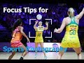 How to focus perfectly for sports photography