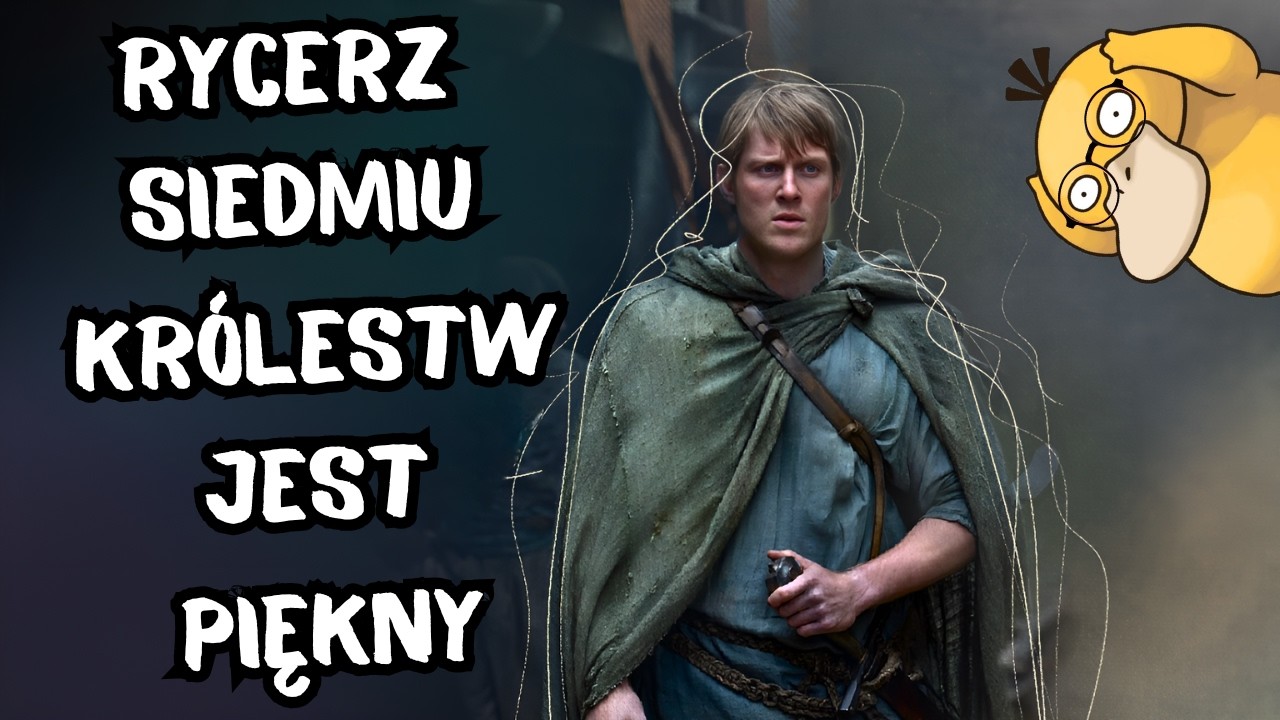 RYCERZ SIEDMIU KRÓLESTW JEST PIĘKNY, A JA JESTEM SZCZĘŚLIWY 😊